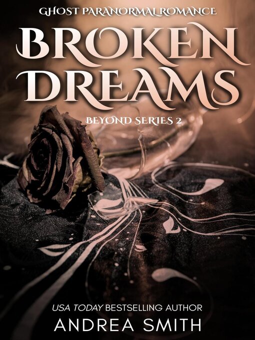 Title details for Broken Dreams by Andrea Smith - Available